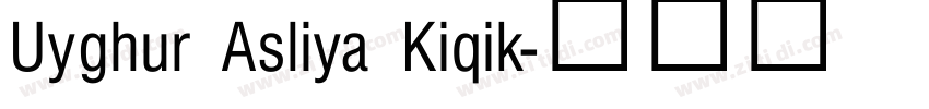 Uyghur Asliya Kiqik字体转换